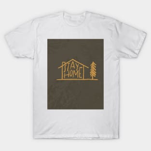 Stay Home T-Shirt